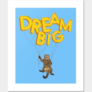 Dream Big Posters and Art